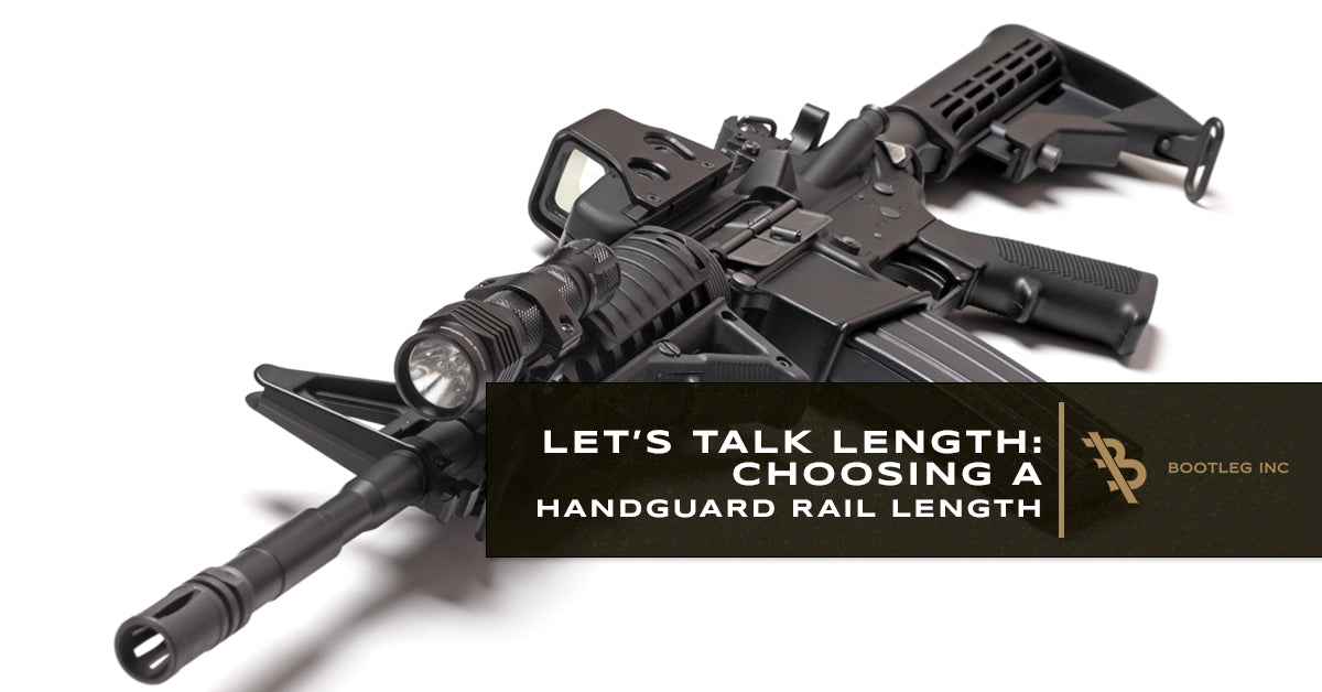 Let’s Talk Length: Choosing a Handguard Rail Length