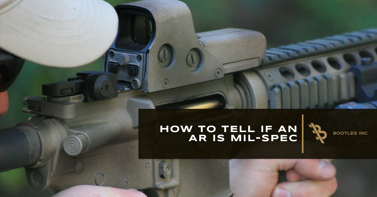 How To Tell If An AR Is Mil-Spec
