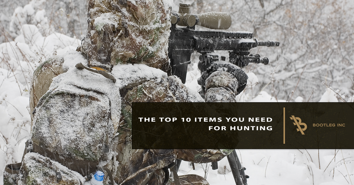 The Top 10 Items You Need For Hunting